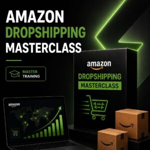 Amazon Dropshipping Masterclass